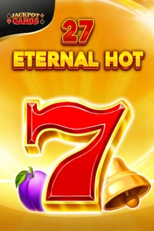 27 Eternal Hot